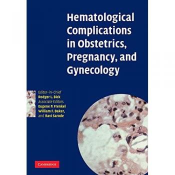 Complicaciones Hematológicas en Obstetricia, Embarazo y Ginecología - Edición Cambridge
