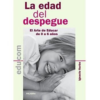 La edad del despegue - El arte de educar de 0 a 6 años