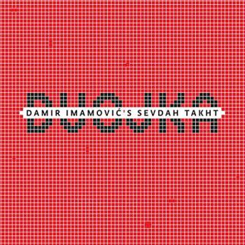 Sevdah Takht Dvojka 2016 UK Vinyl LP - Damir Imamović's Sevdah Ensemble