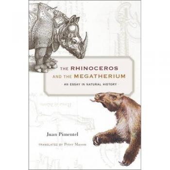 El Rinoceronte y el Megaterio: Un Ensayo de Historia Natural - [Versión Original]