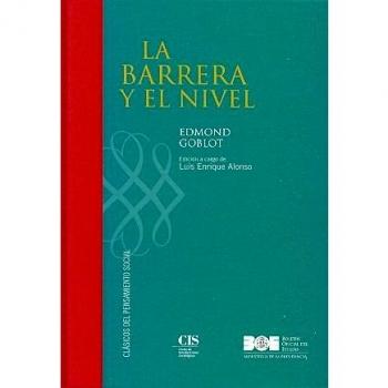 La barrera y el nivel: Estudio sociológico de la burguesía francesa moderna: 2