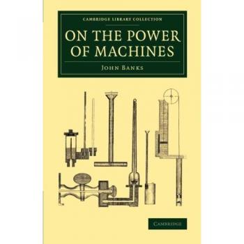 Poder de las Máquinas - Colección Biblioteca Cambridge - Tecnología (Tapa Blanda)