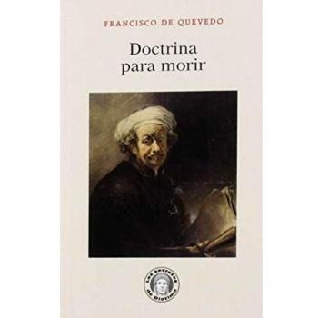 Doctrina para morir - Fransisco De Quevedo Villegas