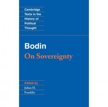 Bodin: On Sovereignty