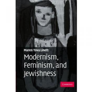 Modernismo, Feminismo y Judaismo - Edición en Rústica de Maren Tova Linett