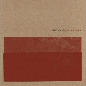 Vinilo Pels Dies Bons - Pau Vallve