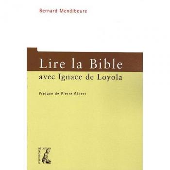 Lire la bible avec ignace de loyola