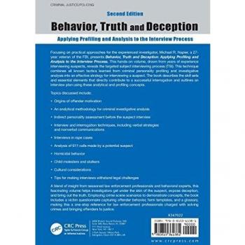 Behavior, Truth and Deception: Applying Profiling and Analysis to the Interview Process, Revised Edition