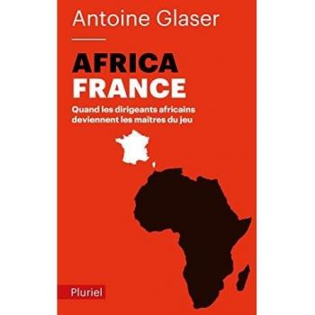 Africafrance: Quand les dirigeants africains deviennent les maîtres du jeu
