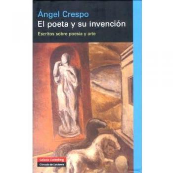 El poeta y su invención