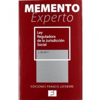 Memento Experto Ley Reguladora de la Jurisdicción Social: L 36/2011