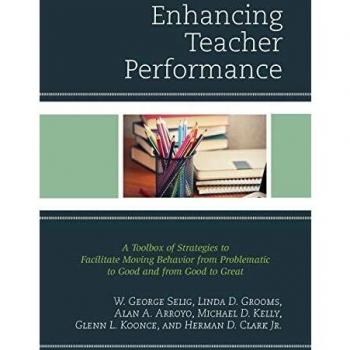 Teacher Performance Enhancement Toolkit: Strategies for Transforming Classroom Behavior from Problematic to Excellent