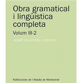 Obra Gramatical I Lingüistica Completa - Volumen III-1: 235