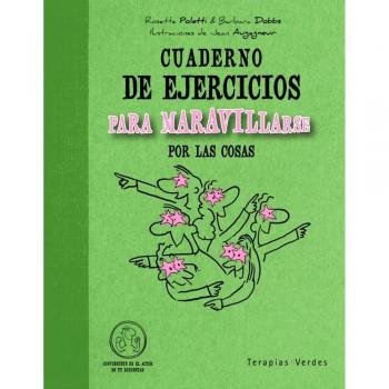 Cuaderno de ejercicios. Maravillarse por las cosas