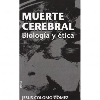 Muerte cerebral: biología y ética