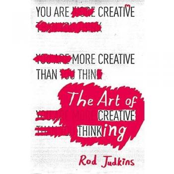 El Arte del Pensamiento Creativo - Libro de Rod Judkins (Edición en Rústica)