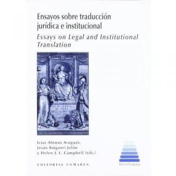 Ensayos sobre traducción jur¡dica e institucional