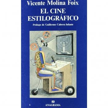 El cine estilográfico - Vicente Molina Foix