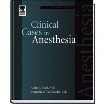 Clinical Cases in Anesthesia: Expert Consult - Online and Print, 3e