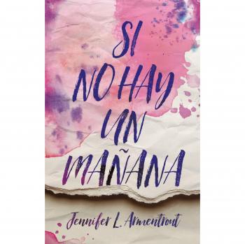 Si no hay un mañana - Jennifer L. Armentrout