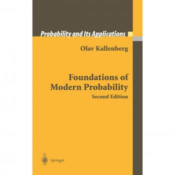 Foundations of Modern Probability: Comprehensive Guide to Probability Theory and Its Applications