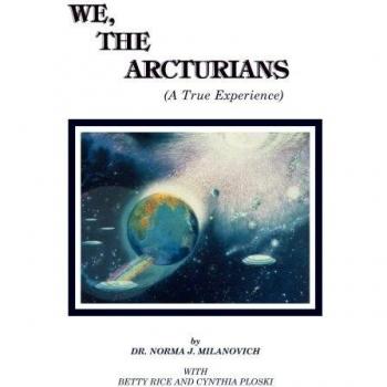 We The Arcturians: A True Experience