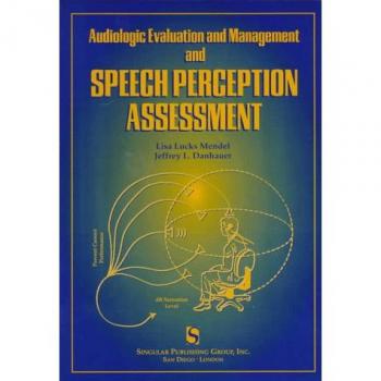 Audiologic Evaluation and Management and Speech Perception Assessment