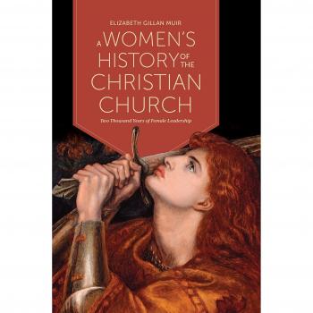 A Women's History of the Christian Church: Two Thousand Years of Female Leadership