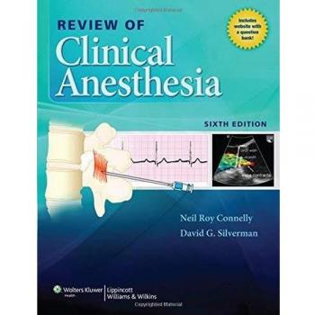 REVIEW OF CLINICAL ANESTHESIA 6E