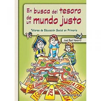 En Busca Del Tesoro De Un Mundo: Talleres de educación social en Primaria: 2