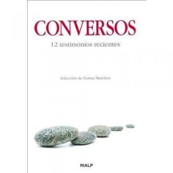Conversos. 12 Testimonios Recientes