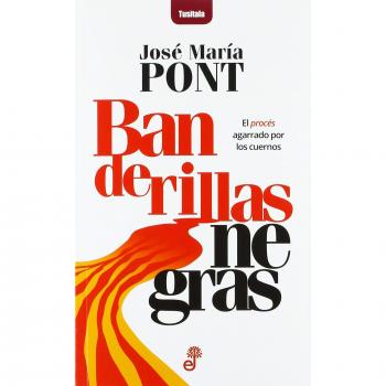 Banderillas negras - José María Pont Viladomiu