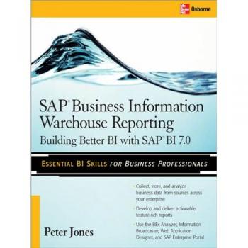 SAP BI 7.0 Data Warehouse Reporting: Enhanced Business Intelligence Solutions