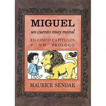Miguel: Un cuento muy moral en cinco capítulos y un prólogo