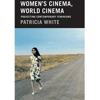 Women's Cinema World Cinema Projecting Contemporary Feminisms