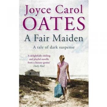 Oates, Joyce Carol Una Doncella Justa