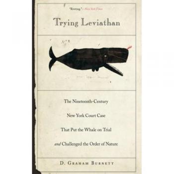 Leviathan on Trial: The Landmark 19th Century New York Case Examining Nature's Order - Princeton Edition