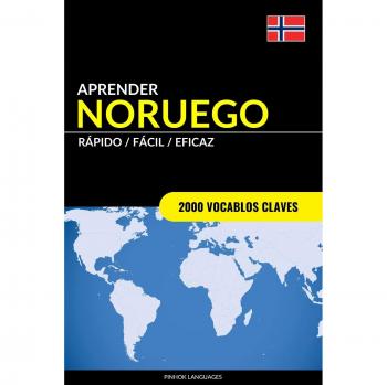 Aprender Noruego - Rápido / Fácil / Eficaz: 2000 Vocablos Claves