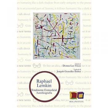 Raphael Lemkin. Totalmente Extraoficial. Autobiografía