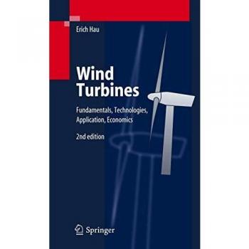 Wind Turbines: Fundamentals, Technologies, Application, Economics