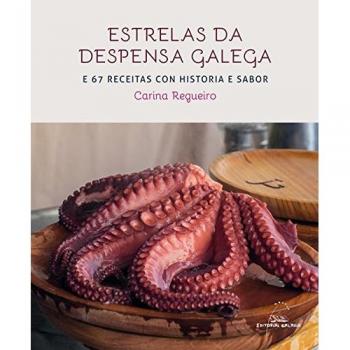 Estrelas da despensa galega e 67 receitas con historia e sabor: 14