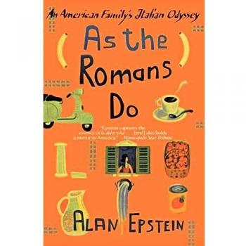 American Family's Italian Odyssey: As the Romans Do by Alan Epstein - Cultural Travel Memoir