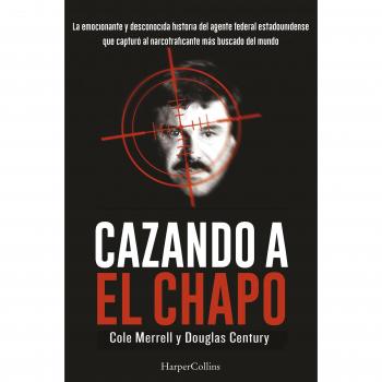 Cazando al Chapo