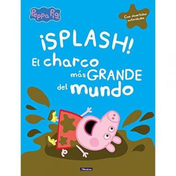 ¡Splash! El charco más grande del mundo - Varios Autores