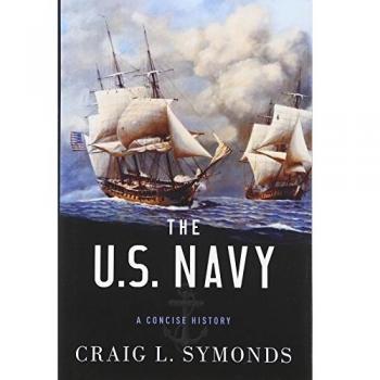 The U.S. Navy: A Concise History
