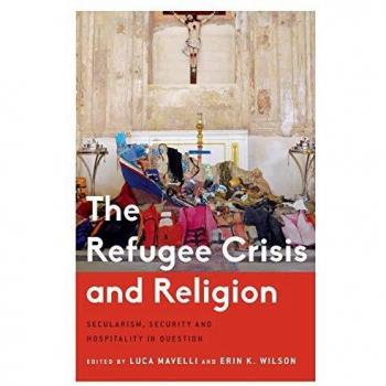 The Refugee Crisis and Religion: Secularism, Security and Hospitality in Question