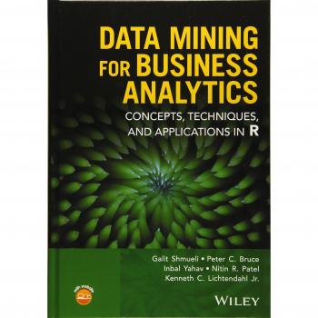 Data Mining for Business Analytics: Concepts, Techniques, and Applications in R
