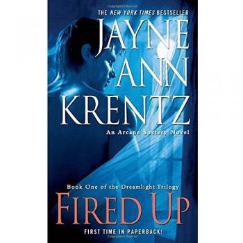 Fired Up: Book One in the Dreamlight Trilogy (An Arcane Society Novel #7)