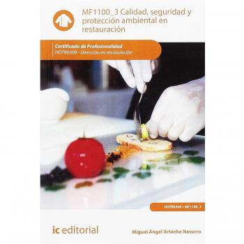 Calidad, seguridad y protección ambiental en restauración. HOTR0309 - Dirección en restauración
