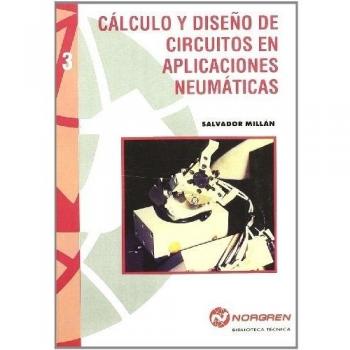 Cálculo y Diseño de Circuitos e Aplicaciones Neumáticas